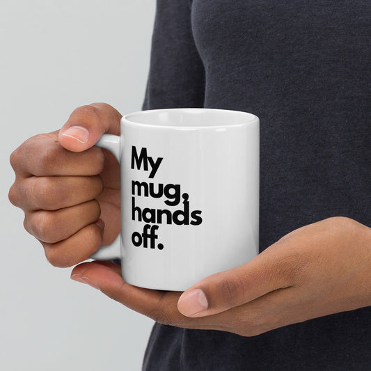 'Hands Off' 11oz White Glossy Mug