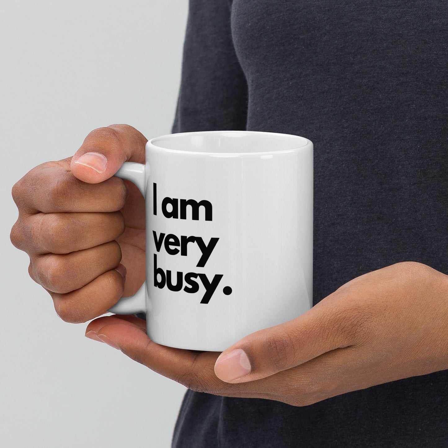 'I am very busy' 11oz White Glossy Mug