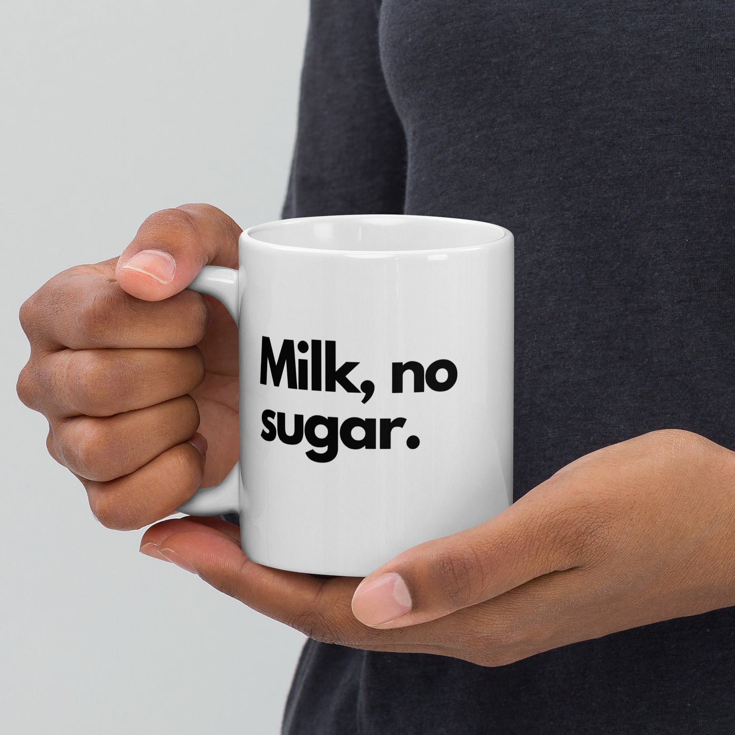 'Milk, no Sugar' 11oz White Glossy Mug