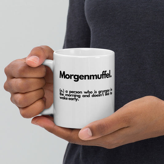 'Morgernmuffel' 11oz White Glossy Mug