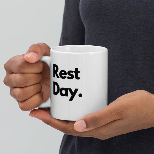 'Rest Day' 11oz White Glossy Mug