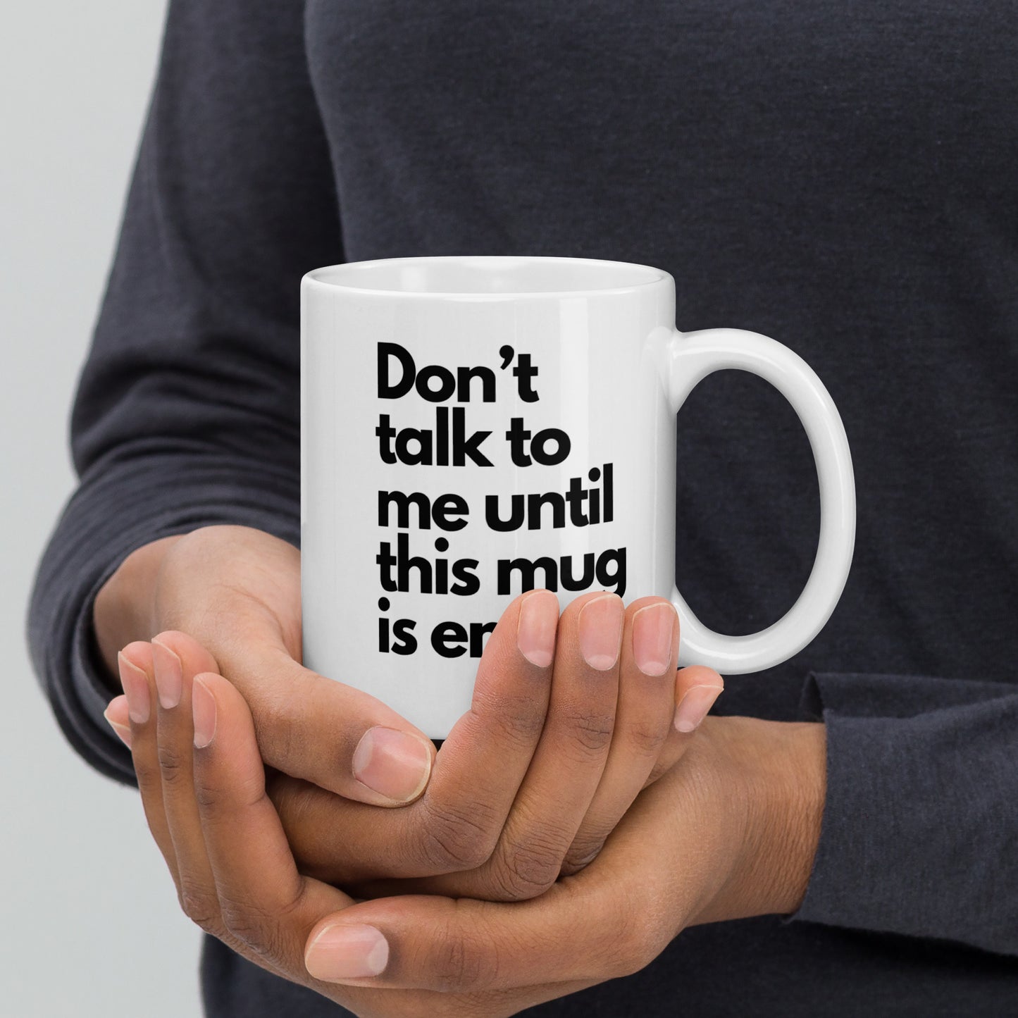 'Don't talk' 11oz White Glossy Mug